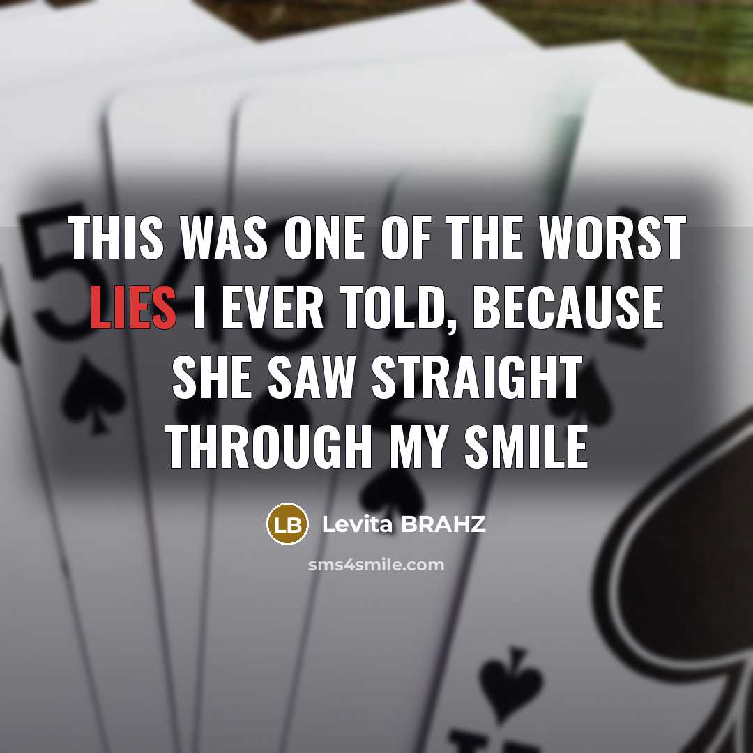 “This was one of the worst lies I ever told,…” quote by Levita BRAHZ