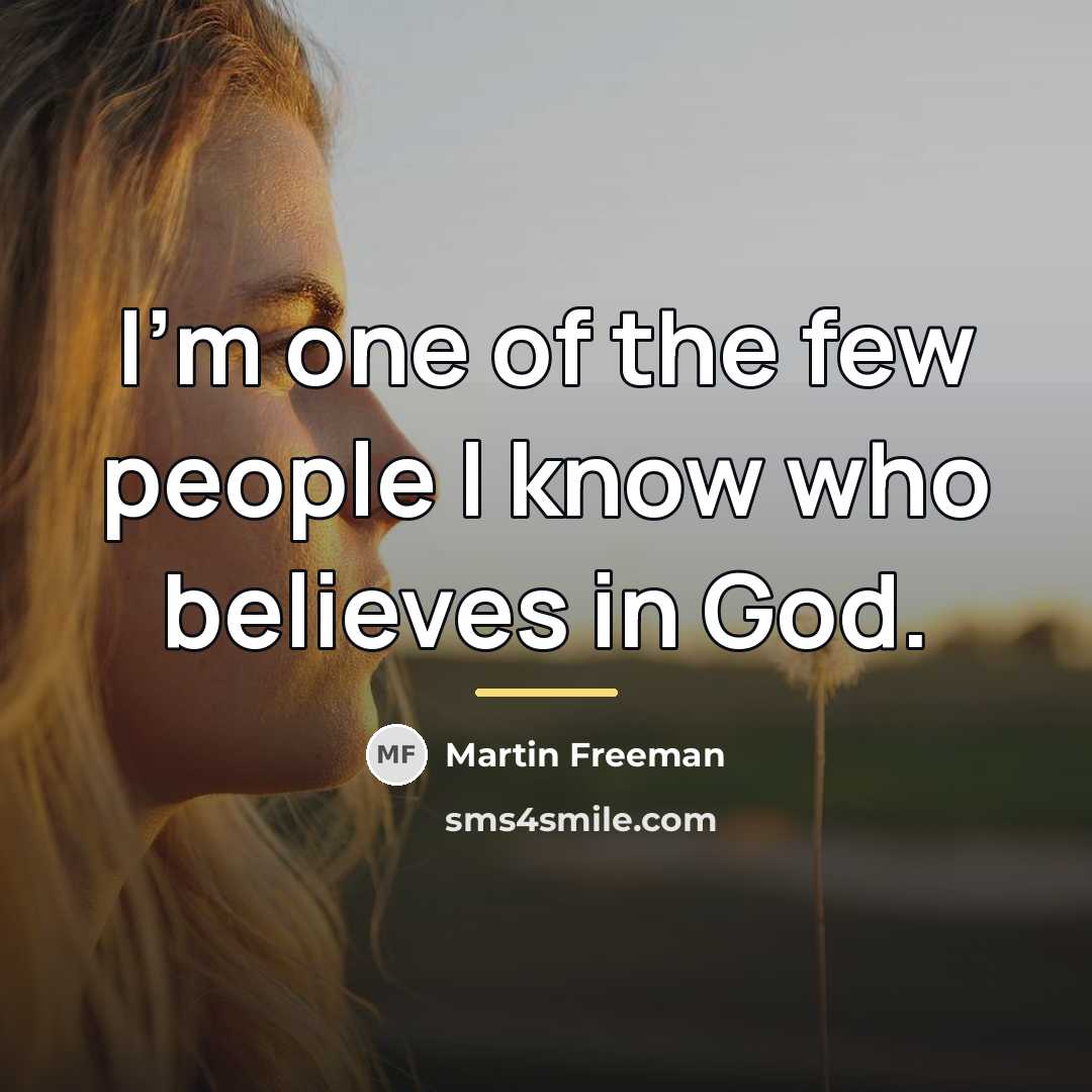 “I'm one of the few people I know who believes…” quote by Martin Freeman
