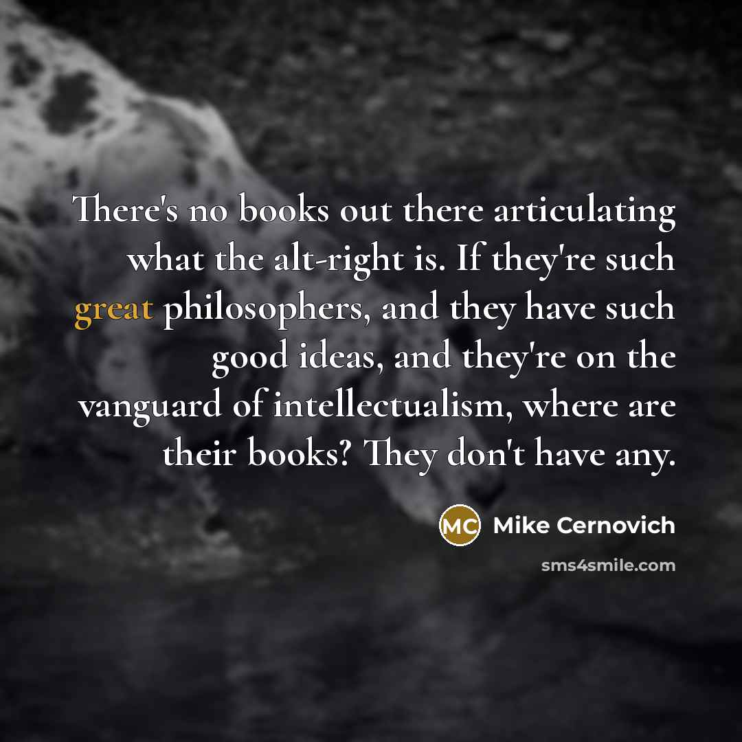 “There's no books out there articulating what the alt-right is.…” quote by Mike Cernovich