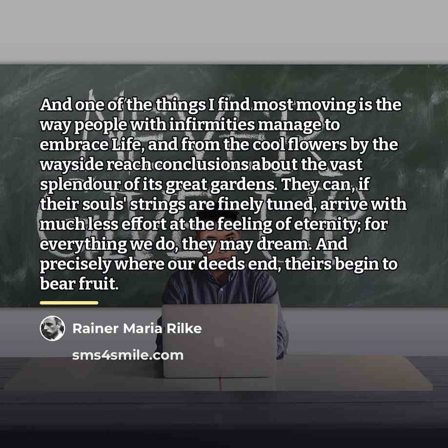 “And one of the things I find most moving is…” quote by Rainer Maria Rilke