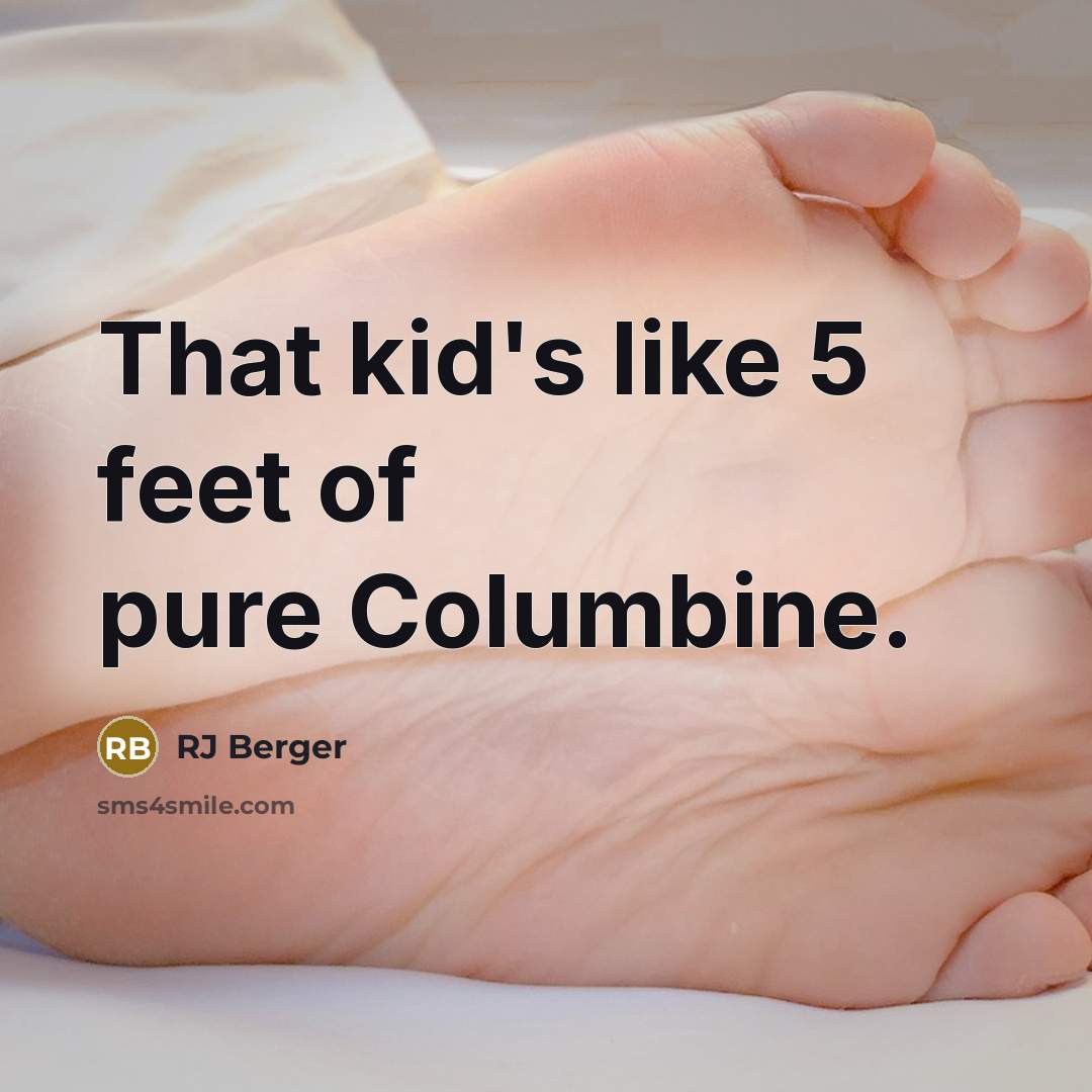 “That kid's like 5 feet of pure Columbine.” quote by RJ Berger