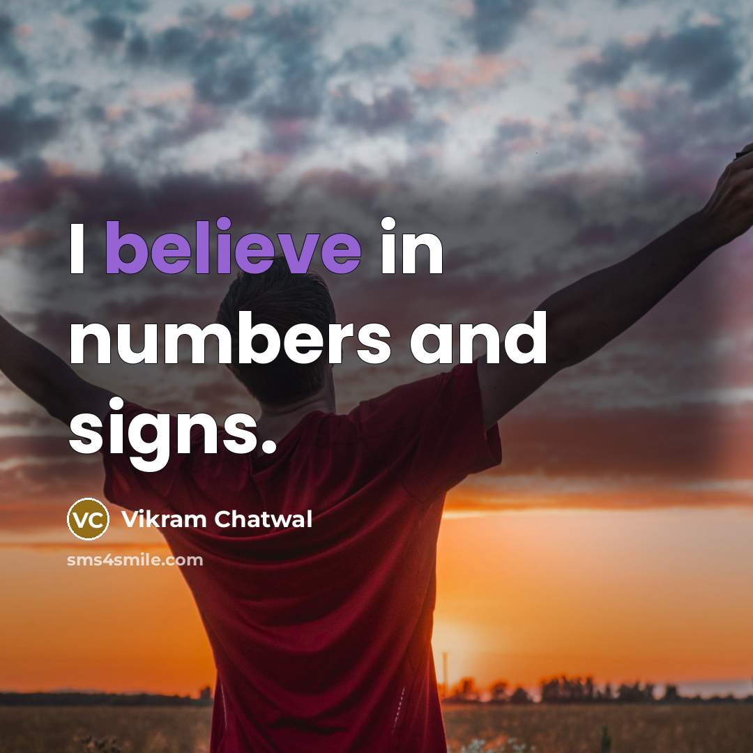 “I believe in numbers and signs.…” quote by Vikram Chatwal