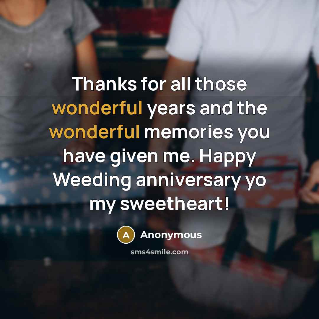“Thanks for all those wonderful years and the wonderful memories…” quote by Anonymous