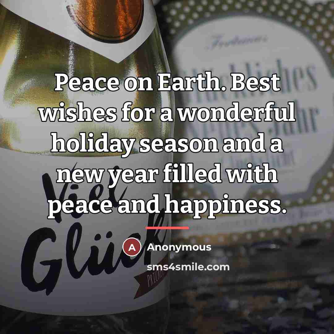 “Peace on Earth. Best wishes for a wonderful holiday season…” quote by Anonymous