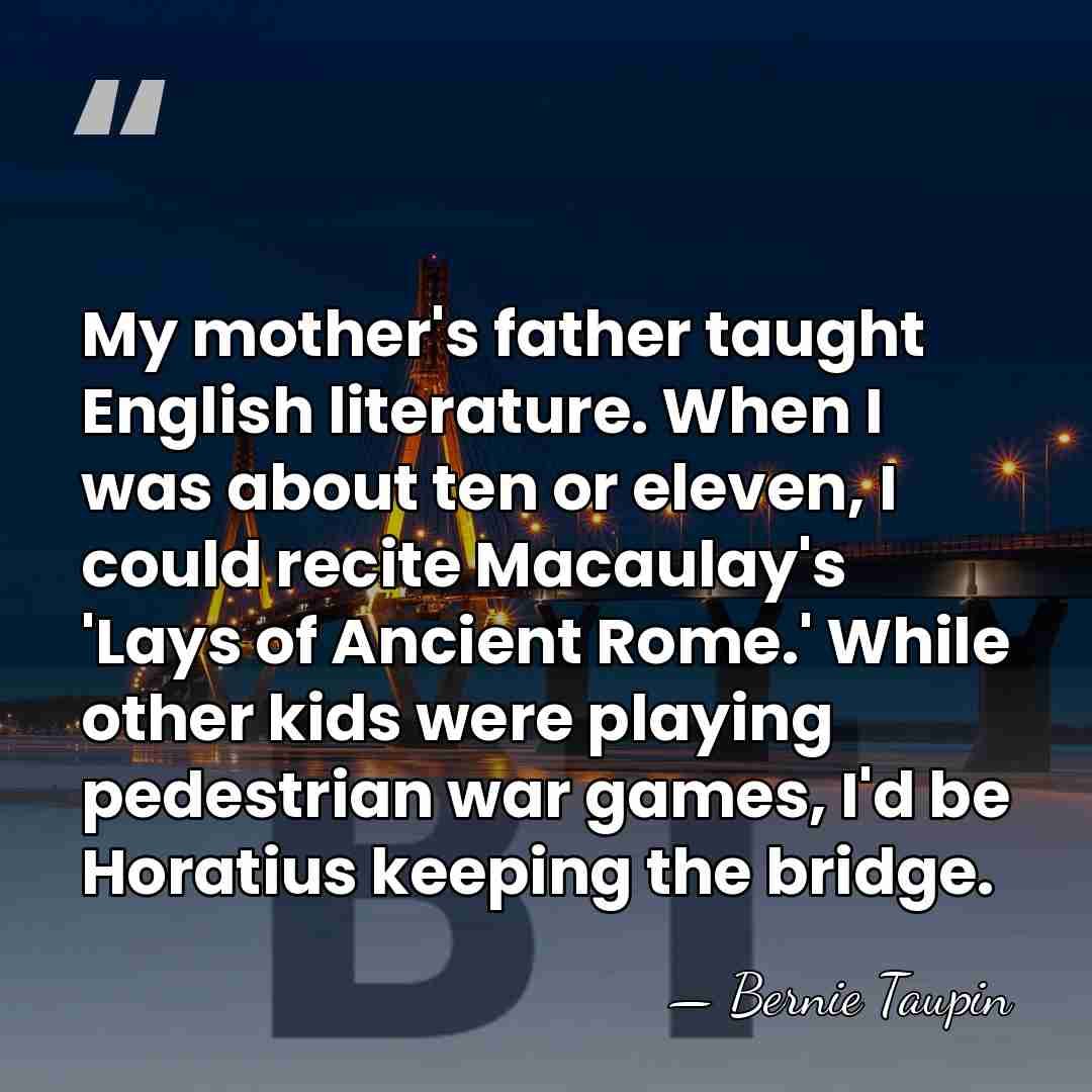 My mother's father taught English literature. When I was about ten or&hellip; - Bernie Taupin
