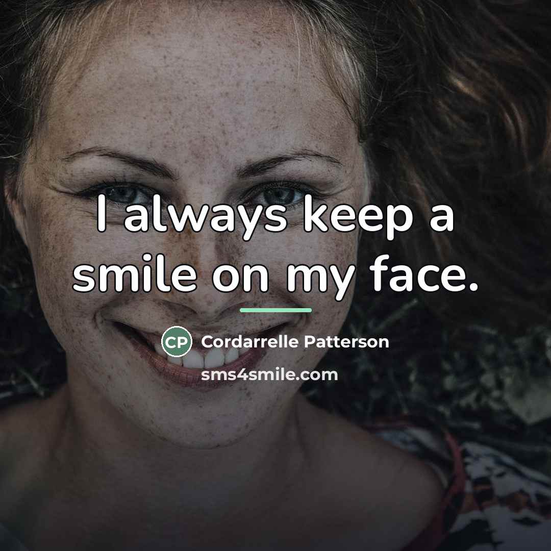 “I always keep a smile on my face.…” quote by Cordarrelle Patterson
