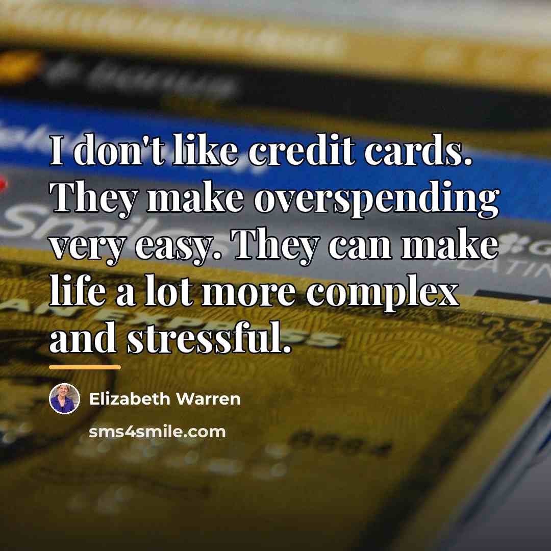 “I don't like credit cards. They make overspending very easy.…” quote by Elizabeth Warren