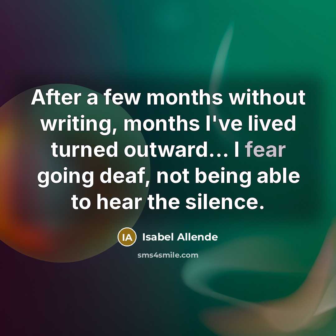 “After a few months without writing, months I've lived turned…” quote by Isabel Allende