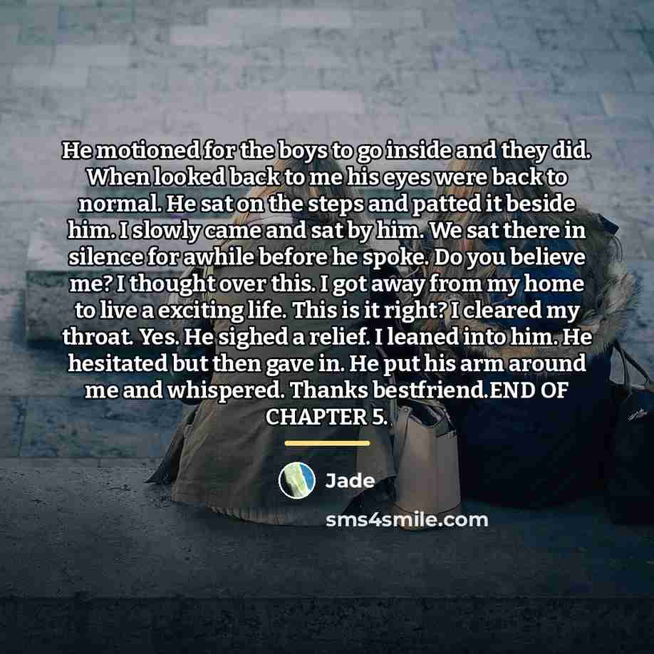“He motioned for the boys to go inside and they…” quote by Jade
