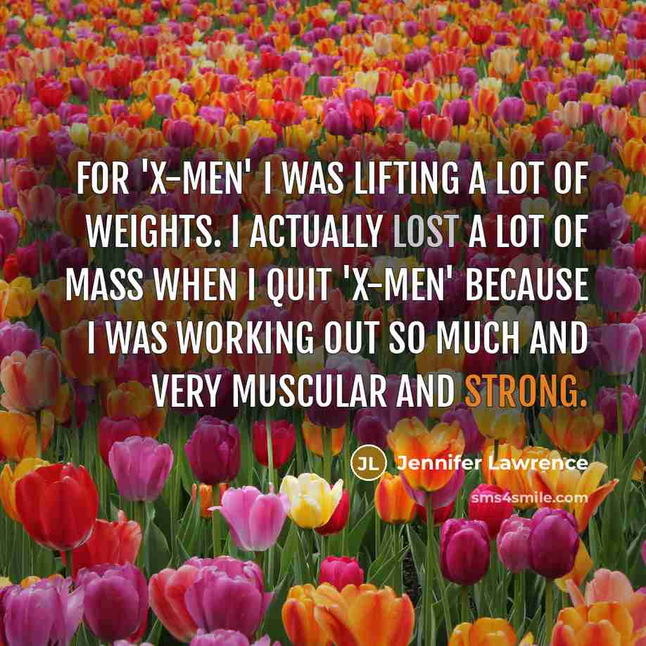 “For 'X-Men' I was lifting a lot of weights. I…” quote by Jennifer Lawrence