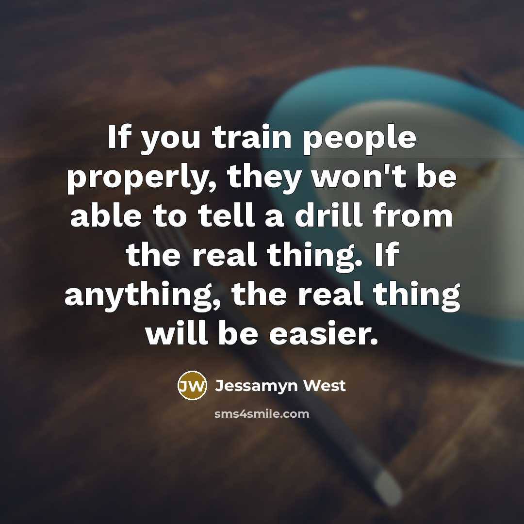 “If you train people properly, they won't be able to…” quote by Jessamyn West