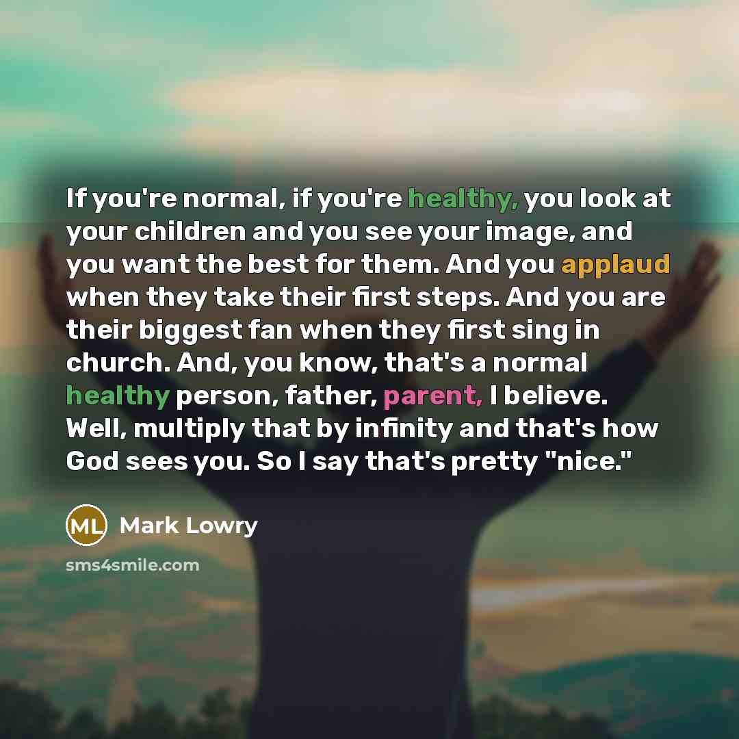 “If you're normal, if you're healthy, you look at your…” quote by Mark Lowry