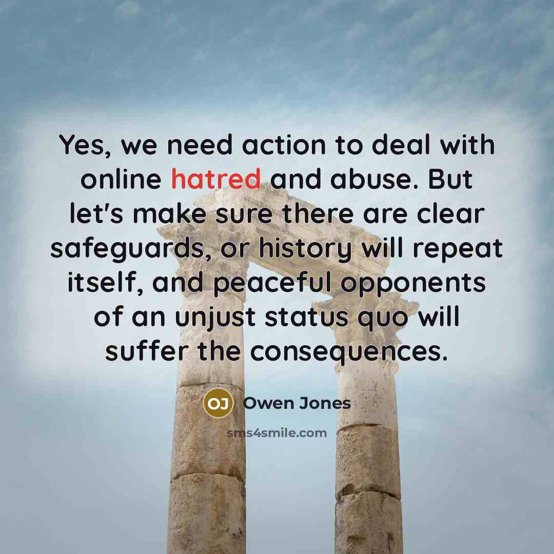 “Yes, we need action to deal with online hatred and…” quote by Owen Jones