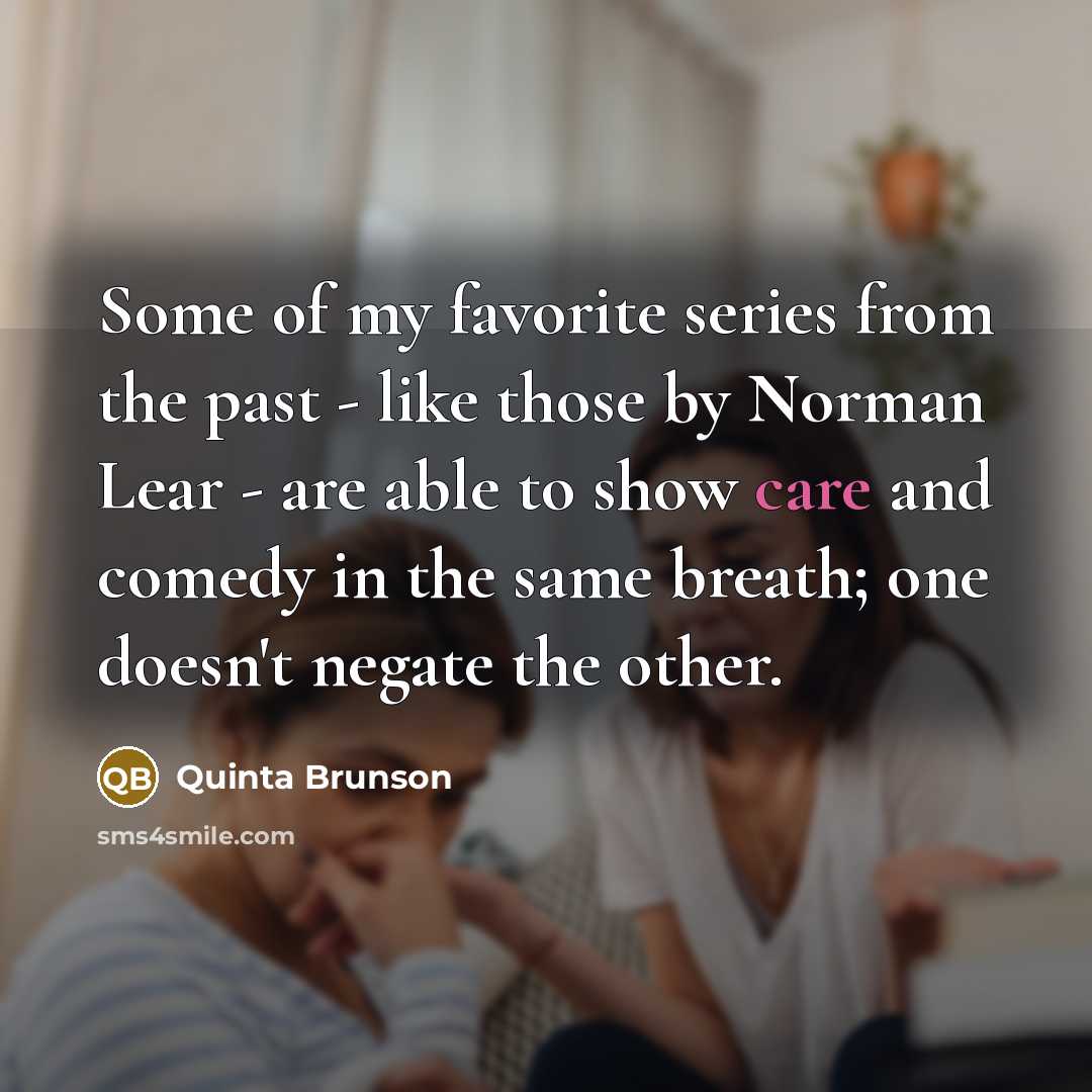 “Some of my favorite series from the past - like…” quote by Quinta Brunson