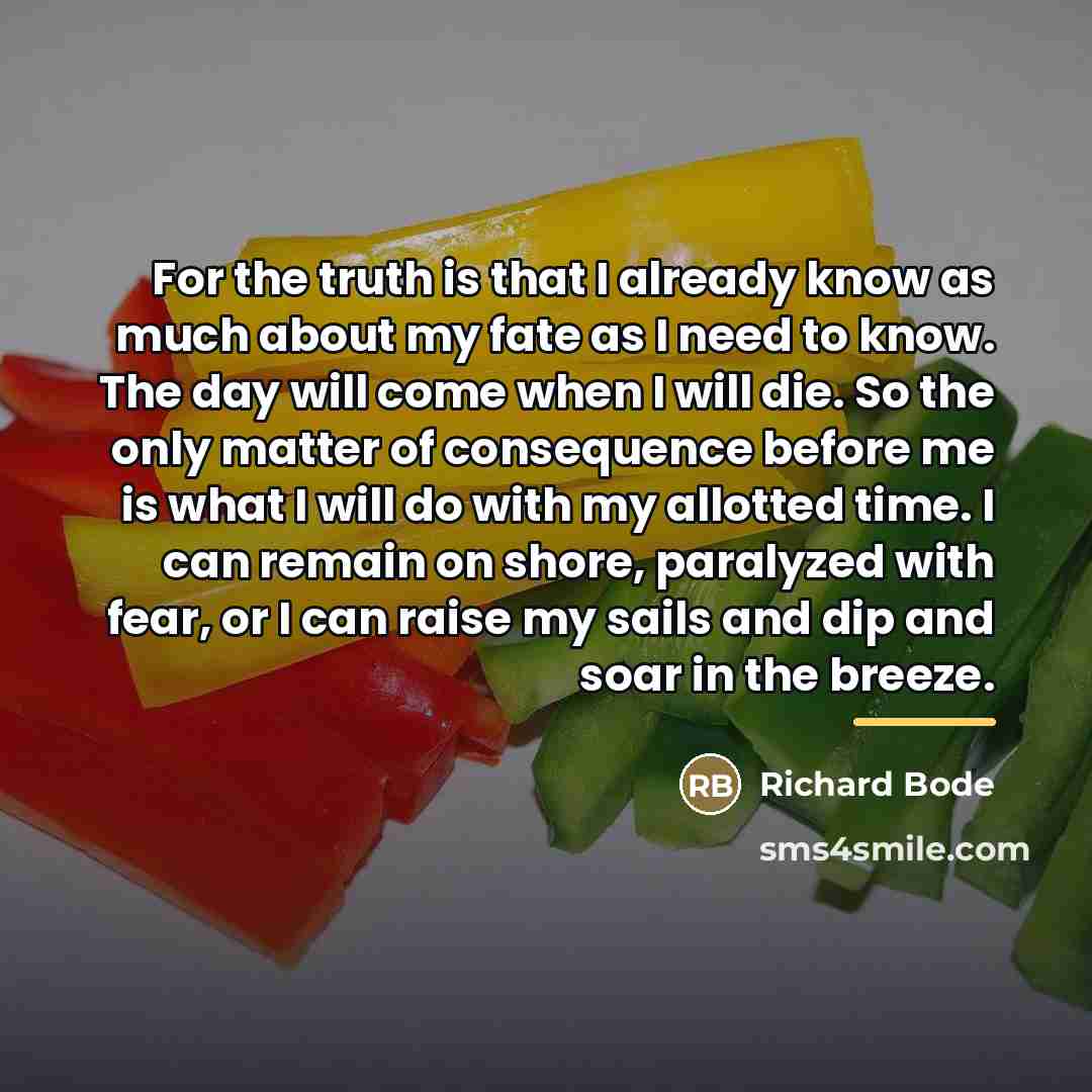 “For the truth is that I already know as much…” quote by Richard Bode