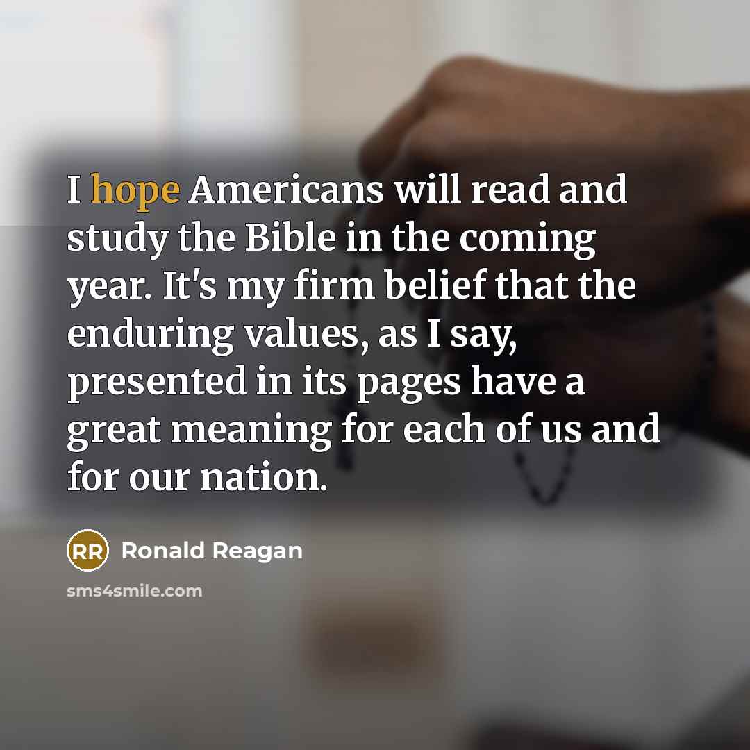 “I hope Americans will read and study the Bible in…” quote by Ronald Reagan