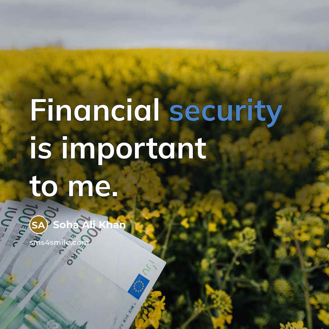 “Financial security is important to me.…” quote by Soha Ali Khan