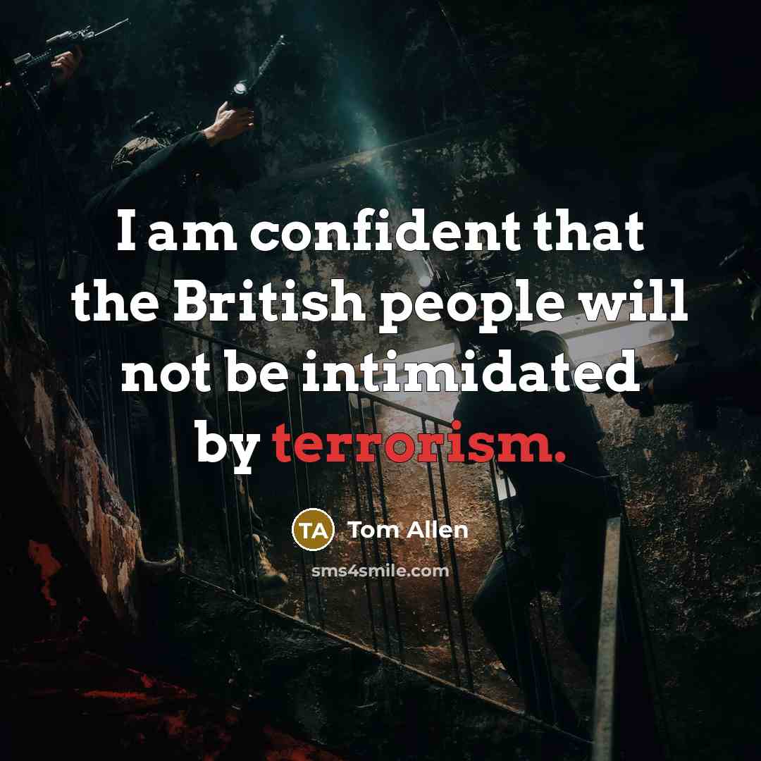 “I am confident that the British people will not be…” quote by Tom Allen