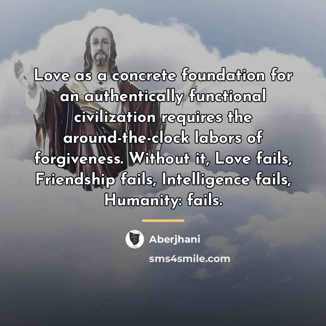 “Love as a concrete foundation for an authentically functional civilization…” quote by Aberjhani