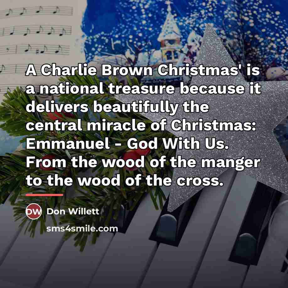 “A Charlie Brown Christmas' is a national treasure because it…” quote by Don Willett