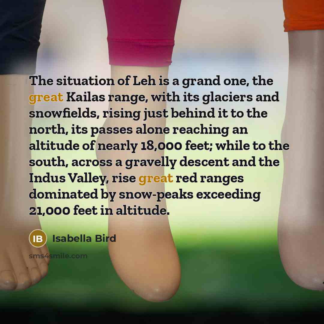 “The situation of Leh is a grand one, the great…” quote by Isabella Bird