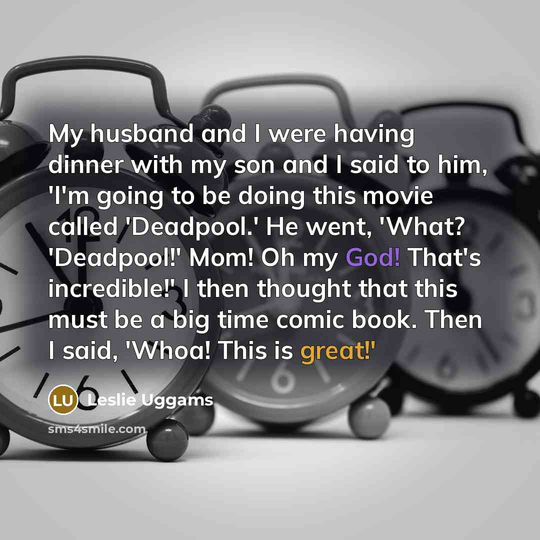 “My husband and I were having dinner with my son…” quote by Leslie Uggams