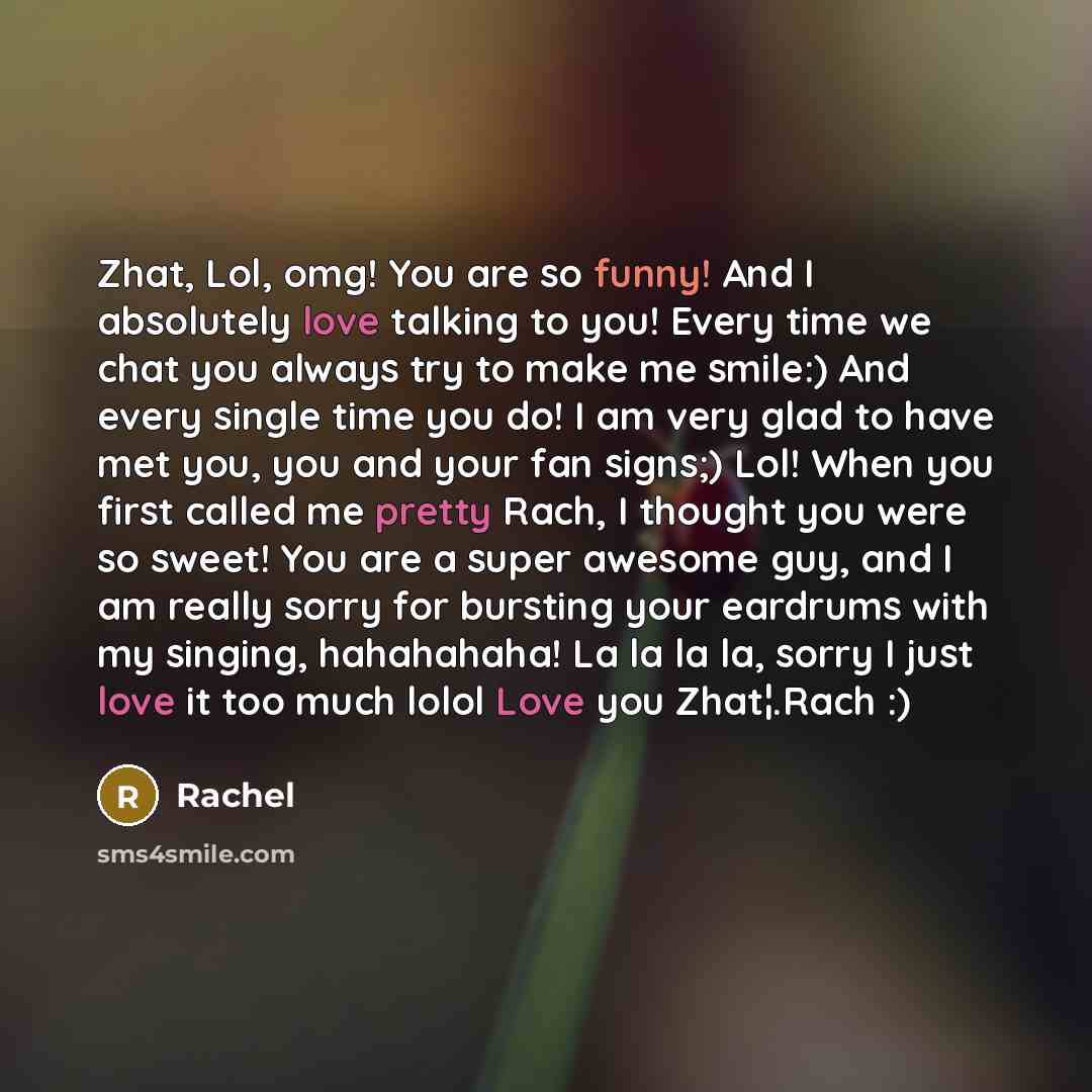 “Zhat, Lol, omg! You are so funny! And I absolutely…” quote by Rachel
