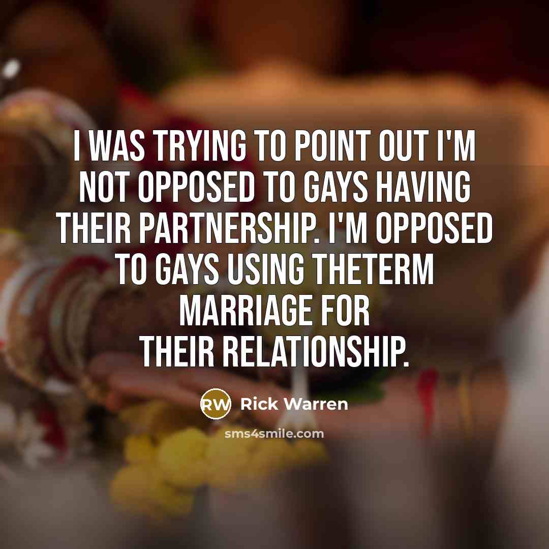 “I was trying to point out I'm not opposed to…” quote by Rick Warren