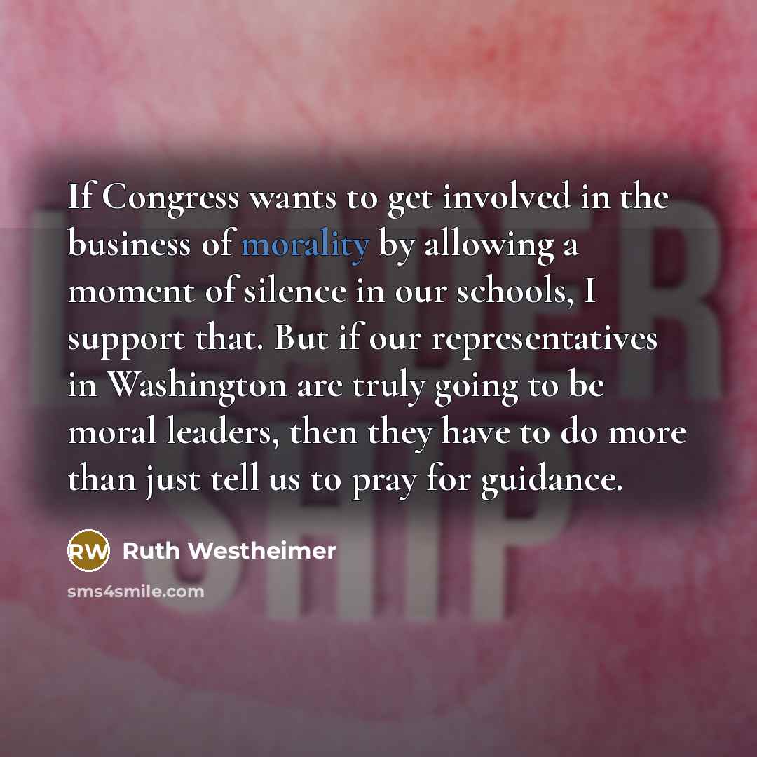 “If Congress wants to get involved in the business of…” quote by Ruth Westheimer