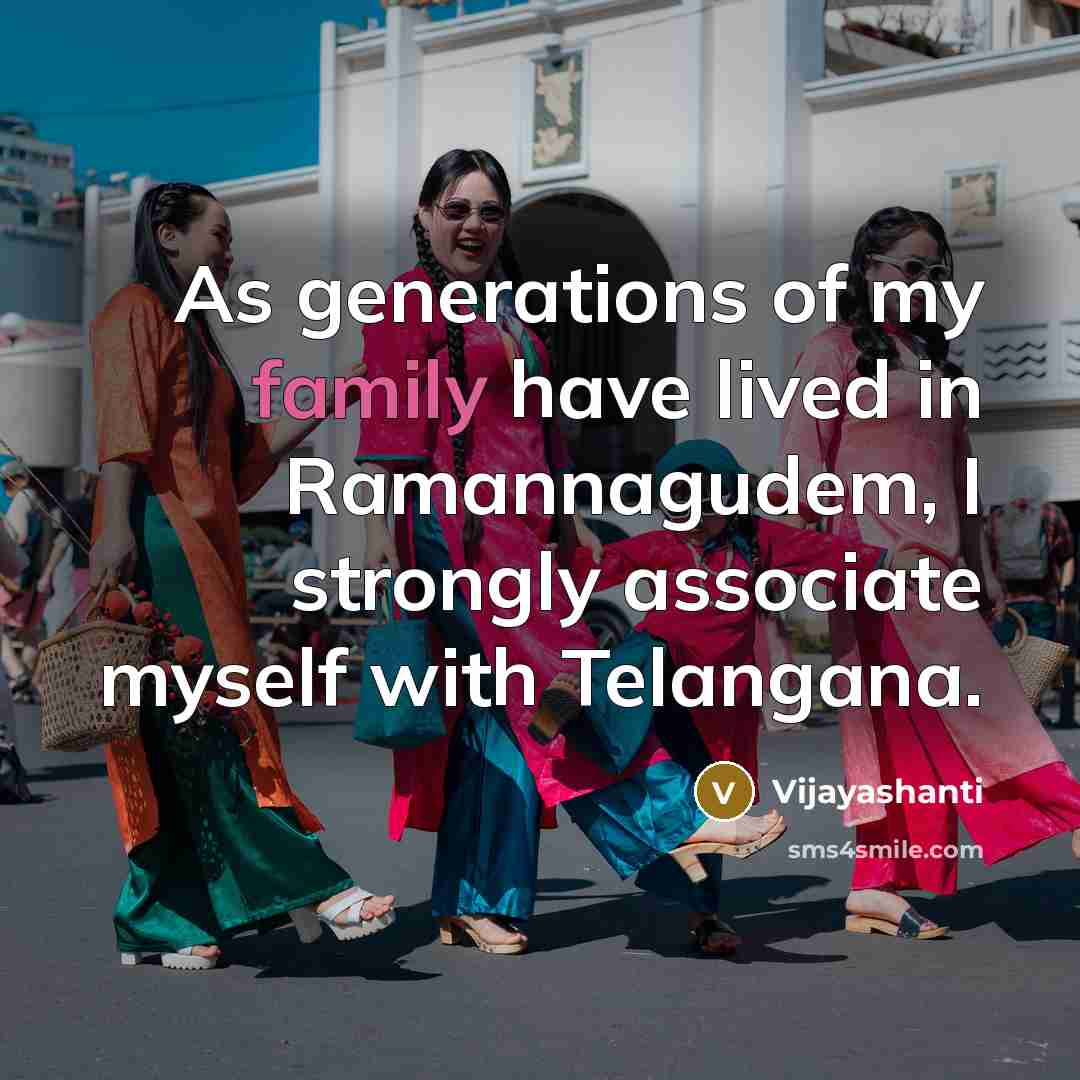 “As generations of my family have lived in Ramannagudem, I…” quote by Vijayashanti