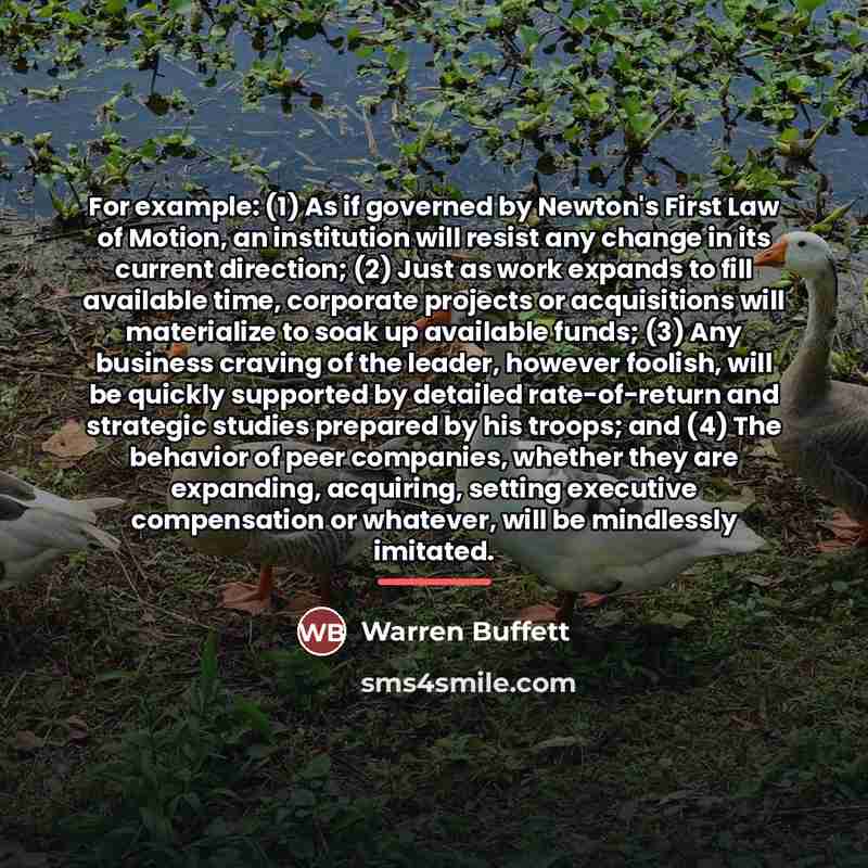 “For example: (1) As if governed by Newton's First Law…” quote by Warren Buffett