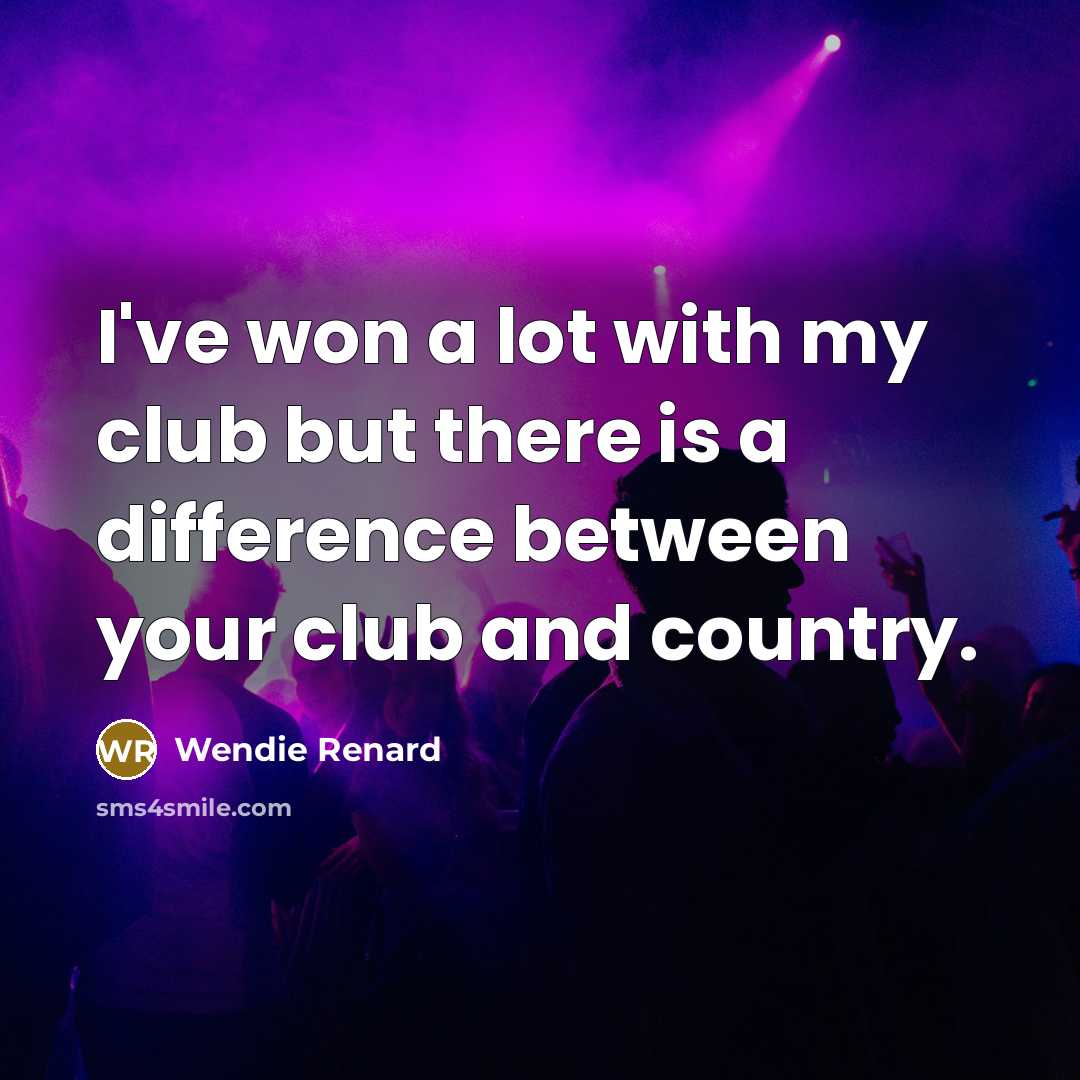 “I've won a lot with my club but there is…” quote by Wendie Renard