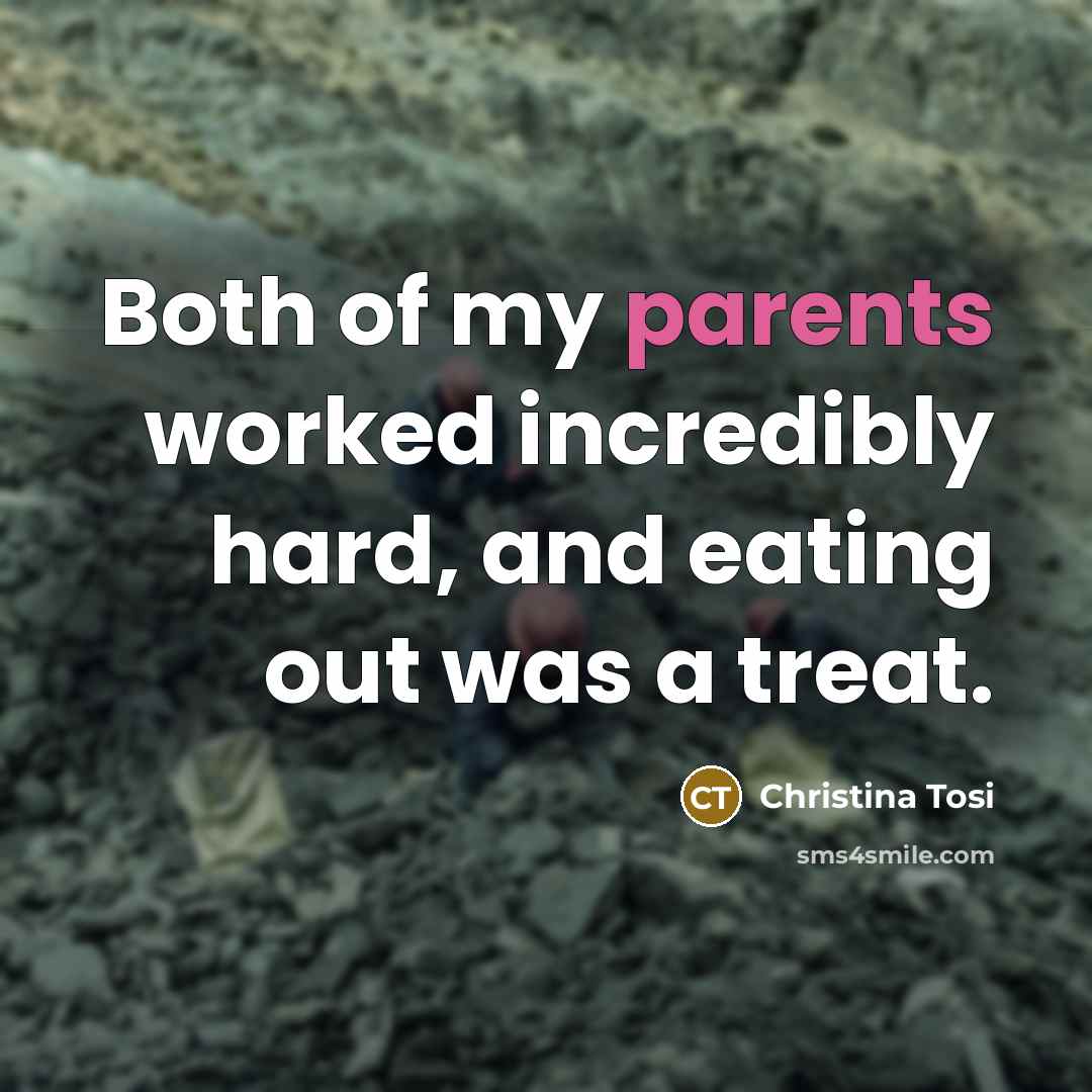“Both of my parents worked incredibly hard, and eating out…” quote by Christina Tosi