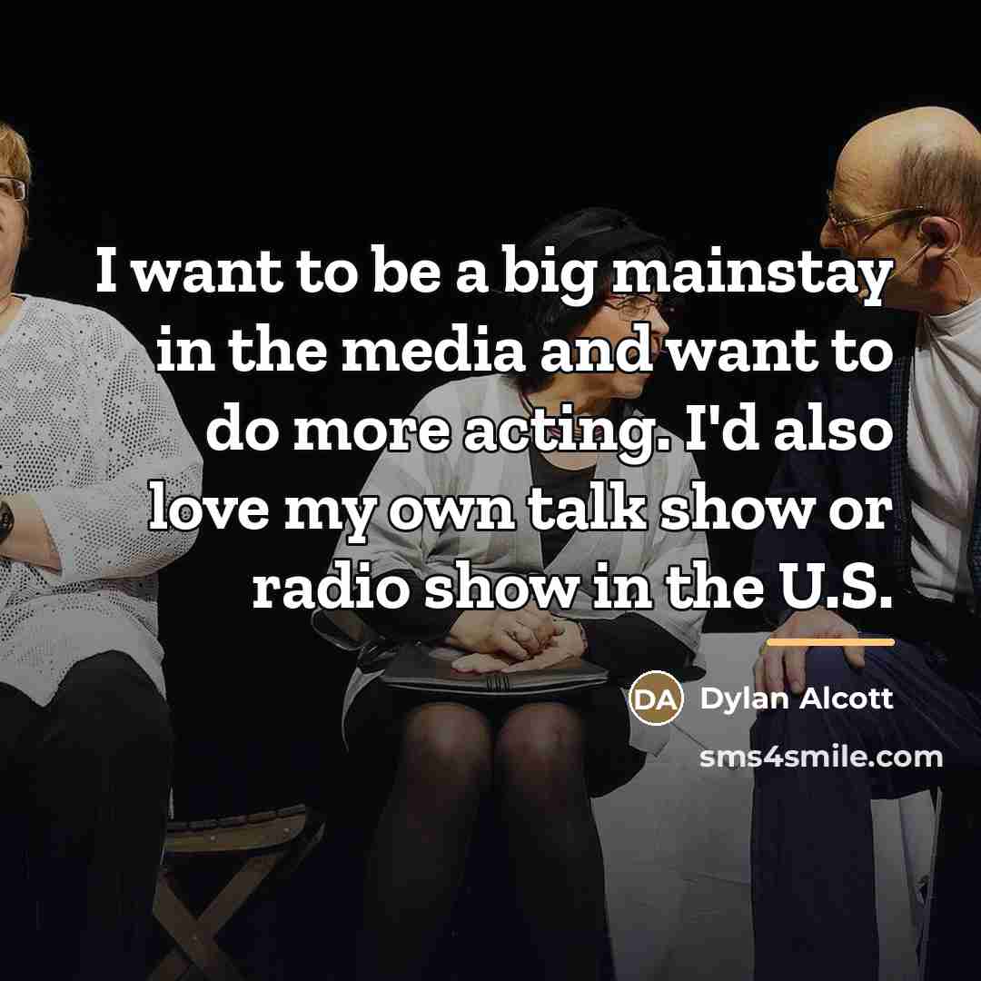 “I want to be a big mainstay in the media…” quote by Dylan Alcott