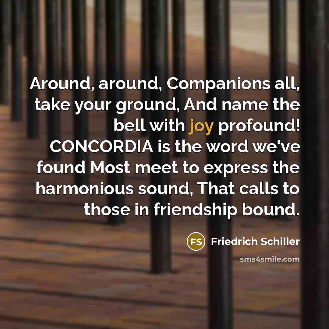“Around, around, Companions all, take your ground, And name the…” quote by Friedrich Schiller