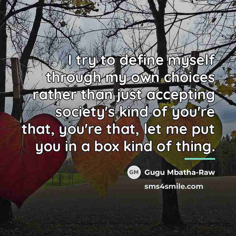 “I try to define myself through my own choices rather…” quote by Gugu Mbatha-Raw