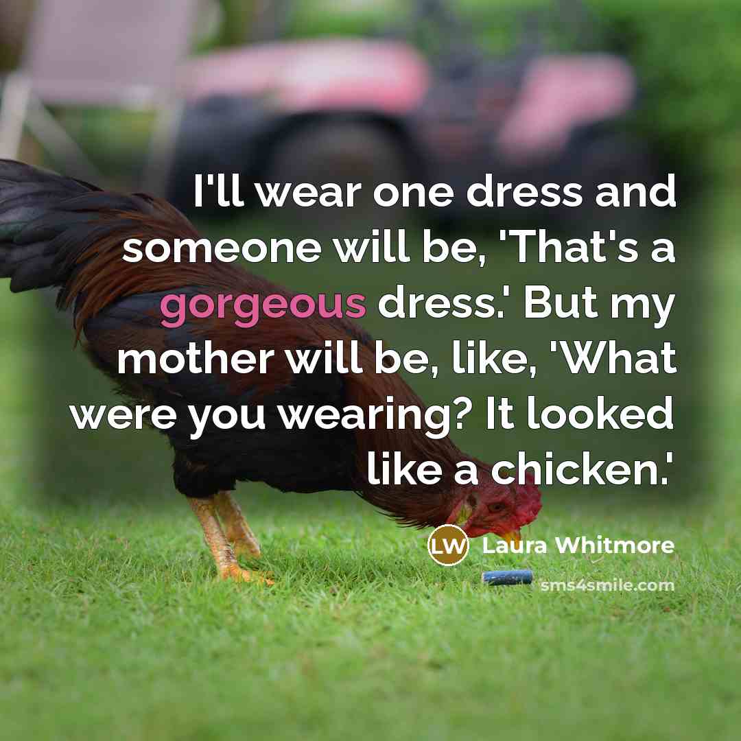 “I'll wear one dress and someone will be, 'That's a…” quote by Laura Whitmore