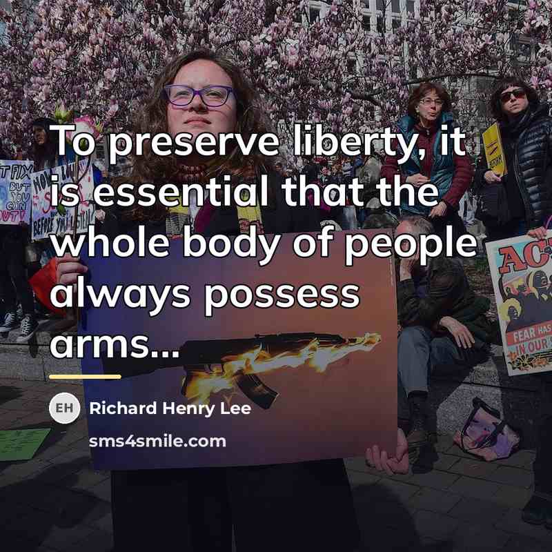 “To preserve liberty, it is essential that the whole body…” quote by Richard Henry Lee