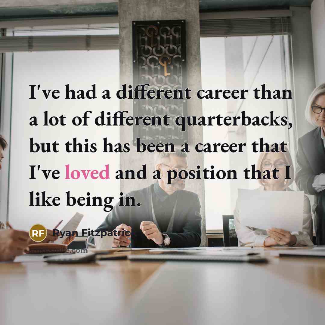 “I've had a different career than a lot of different…” quote by Ryan Fitzpatrick