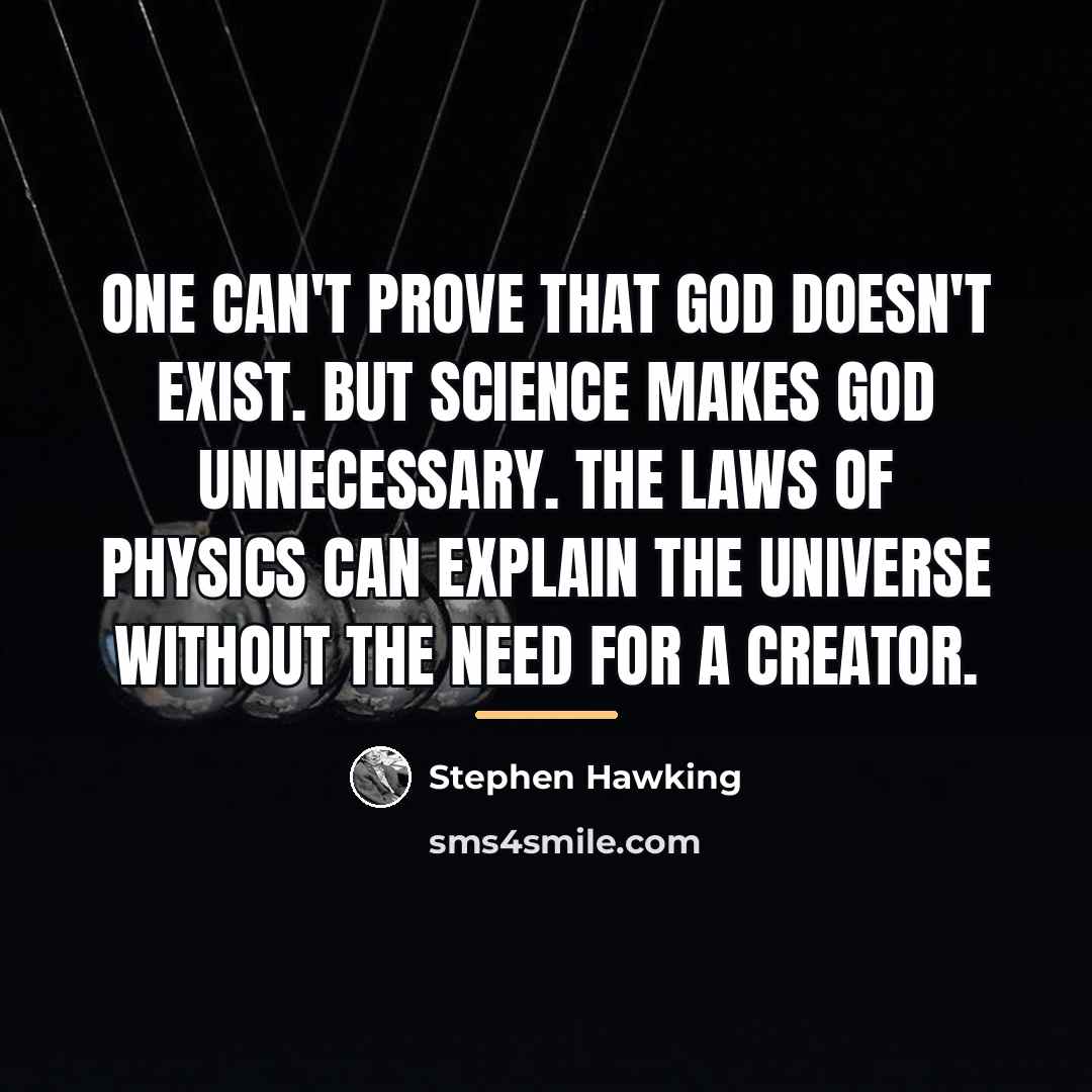 “One can't prove that God doesn't exist. But science makes…” quote by Stephen Hawking