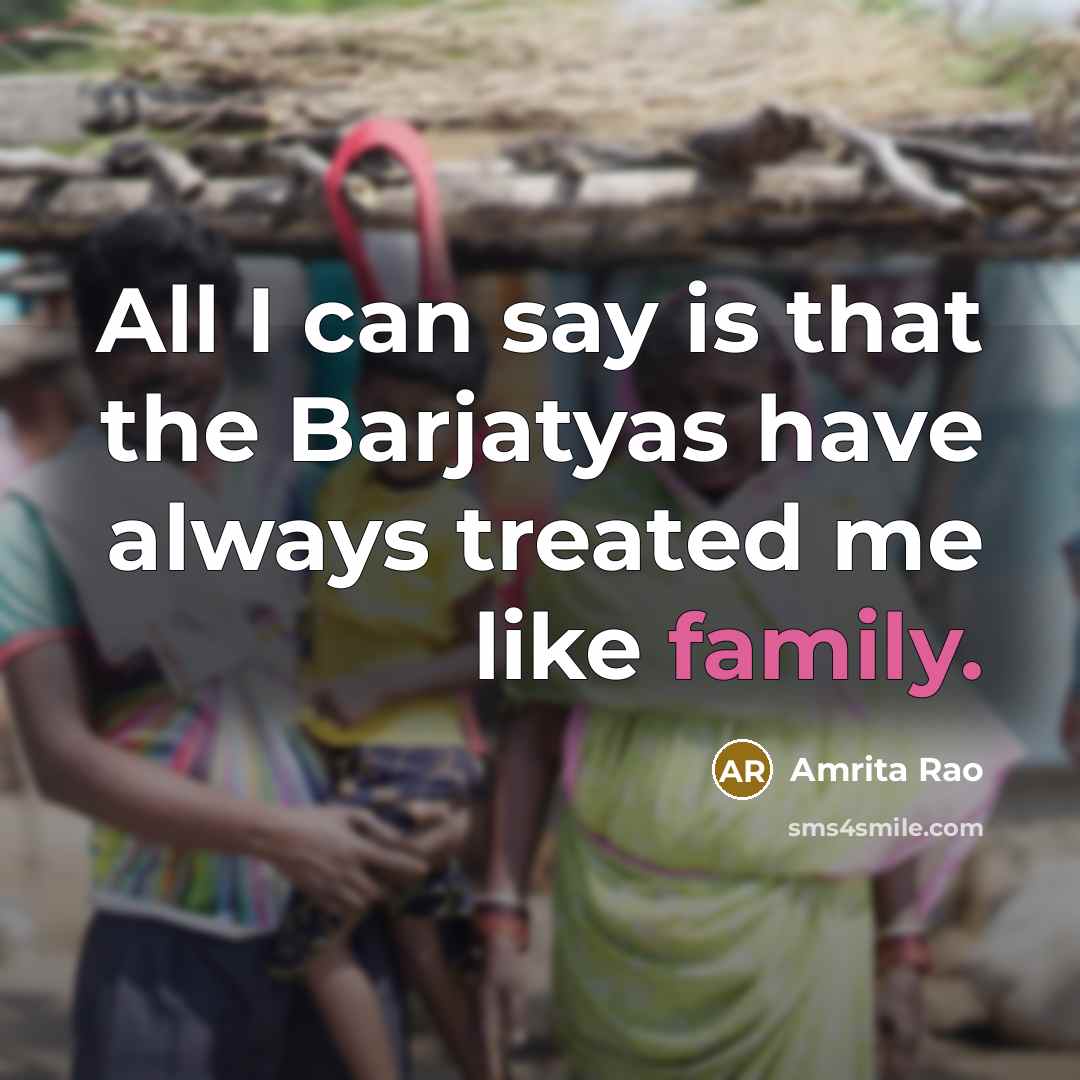 “All I can say is that the Barjatyas have always…” quote by Amrita Rao