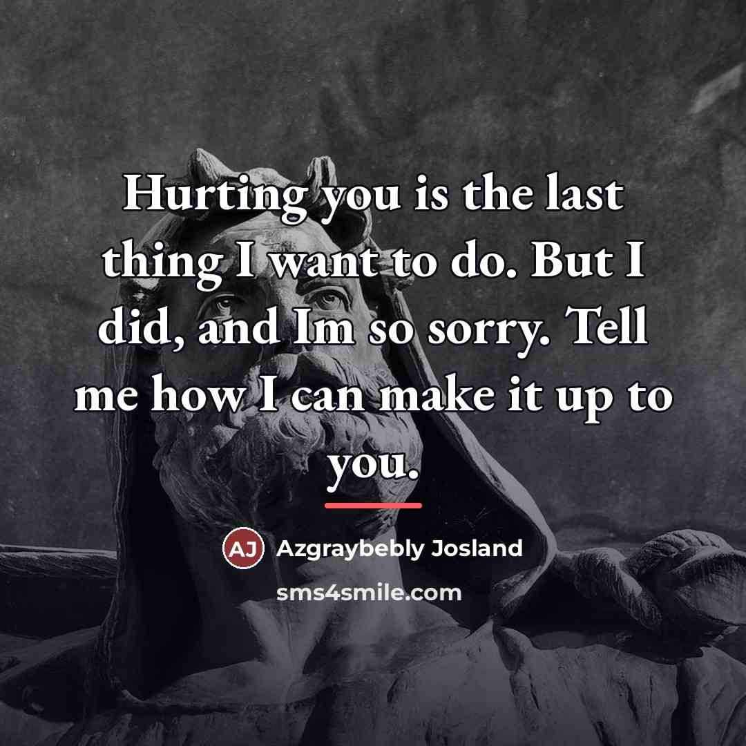 “Hurting you is the last thing I want to do.…” quote by Azgraybebly Josland