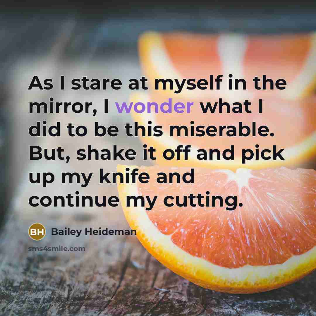 “As I stare at myself in the mirror, I wonder…” quote by Bailey Heideman