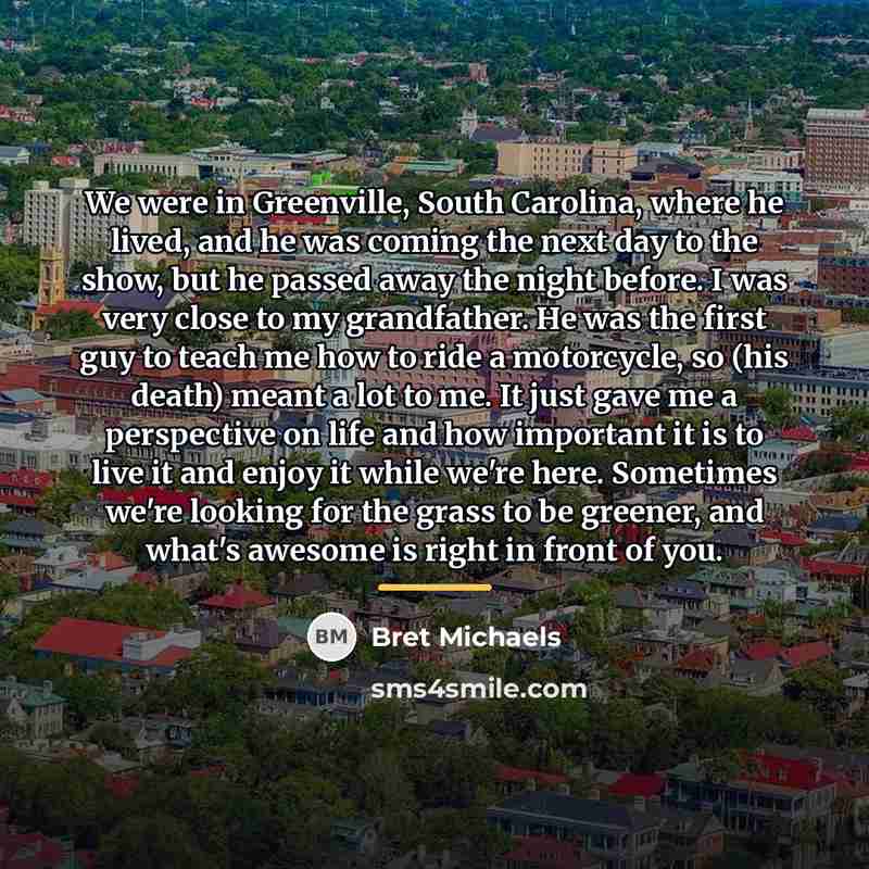 “We were in Greenville, South Carolina, where he lived, and…” quote by Bret Michaels