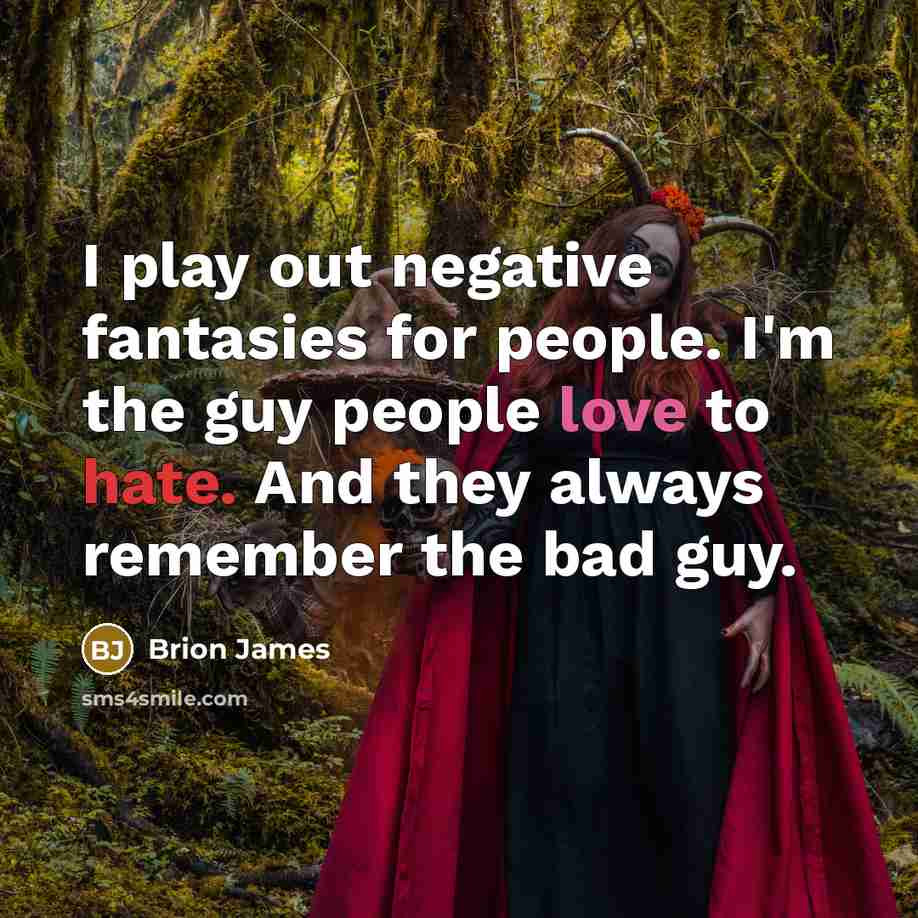 “I play out negative fantasies for people. I'm the guy…” quote by Brion James