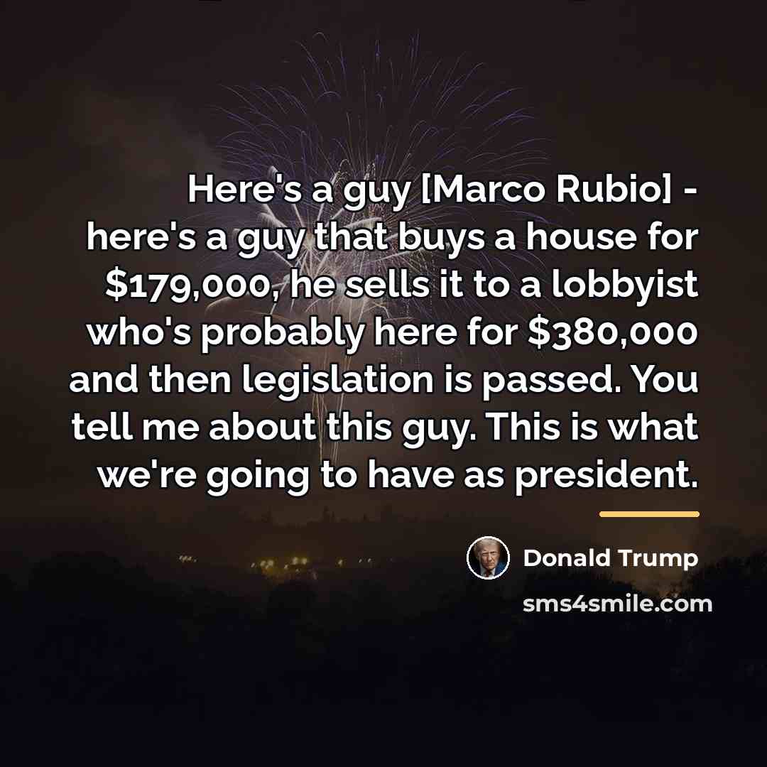 “Here's a guy [Marco Rubio] - here's a guy that…” quote by Donald Trump