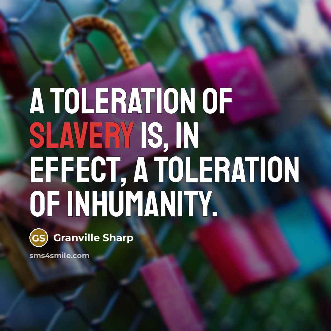 “A toleration of slavery is, in effect, a toleration of…” quote by Granville Sharp