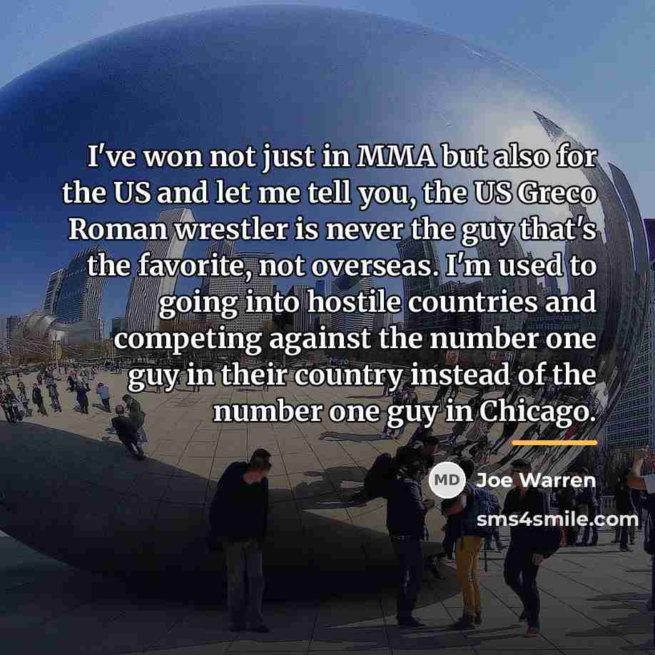 “I've won not just in MMA but also for the…” quote by Joe Warren