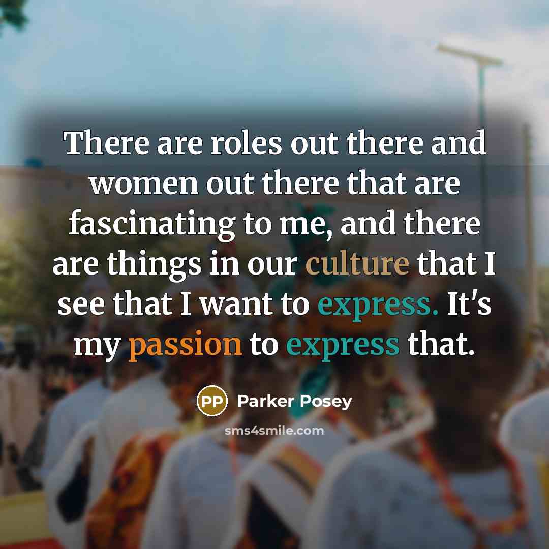 “There are roles out there and women out there that…” quote by Parker Posey
