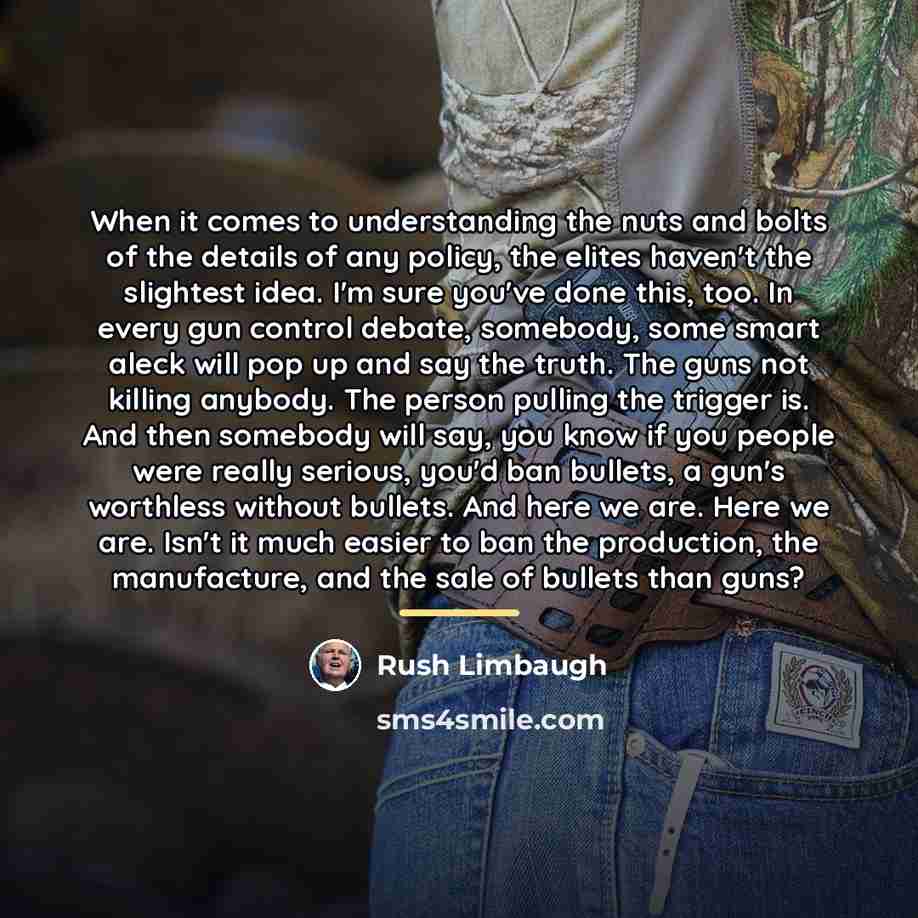 “When it comes to understanding the nuts and bolts of…” quote by Rush Limbaugh